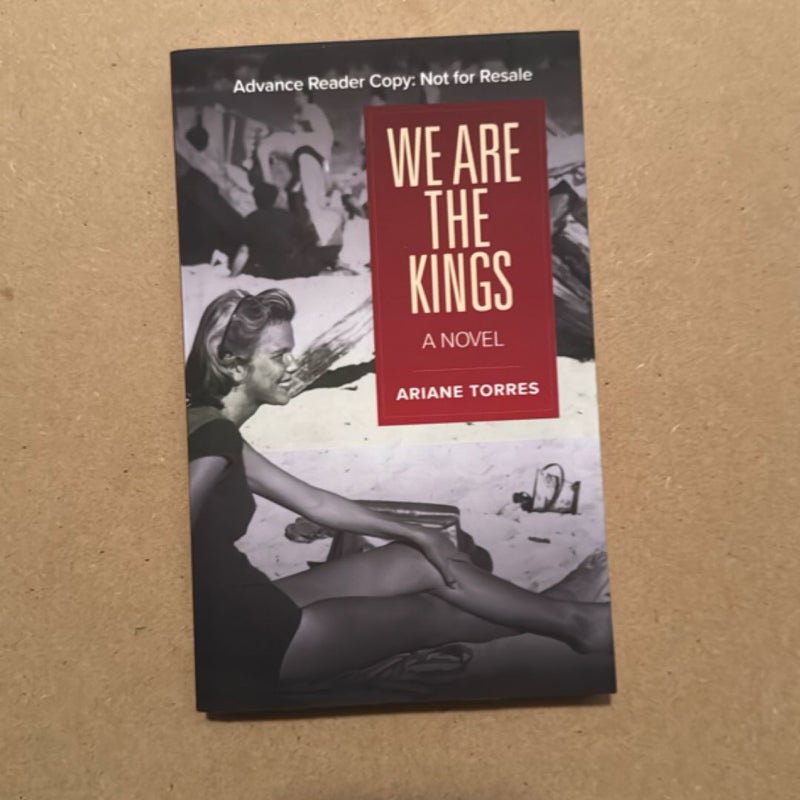 We Are The Kings (ARC)