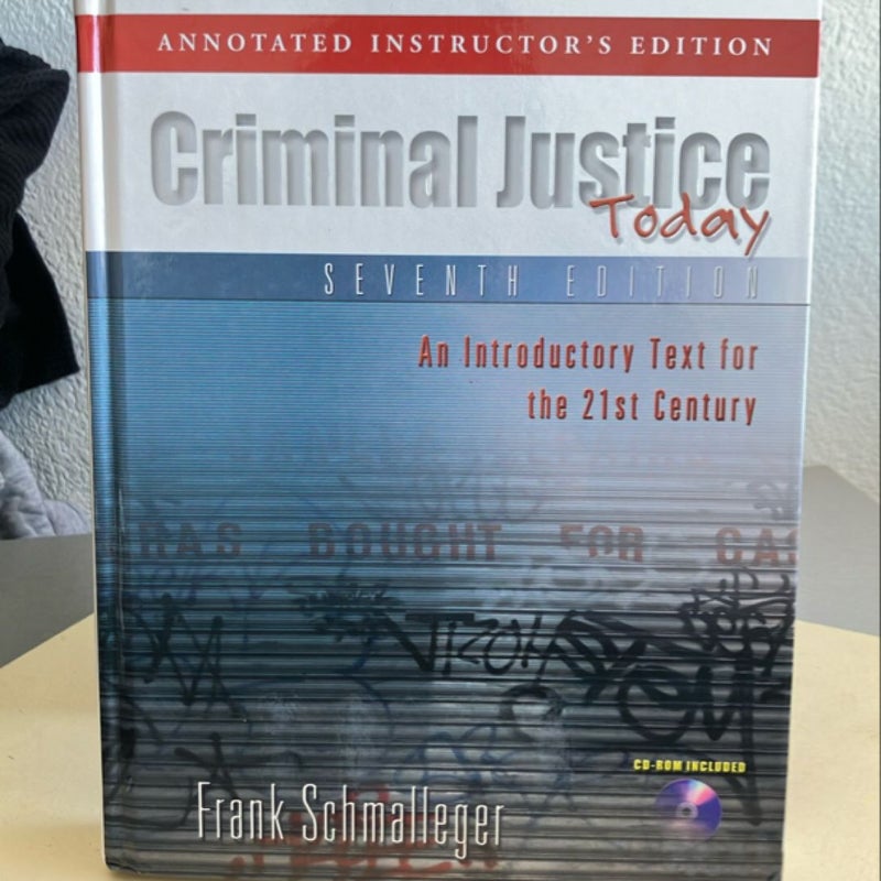 Criminal Justice Today 7th edition