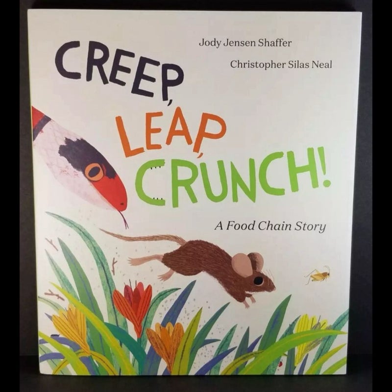 Creep, Leap, Crunch! a Food Chain Story