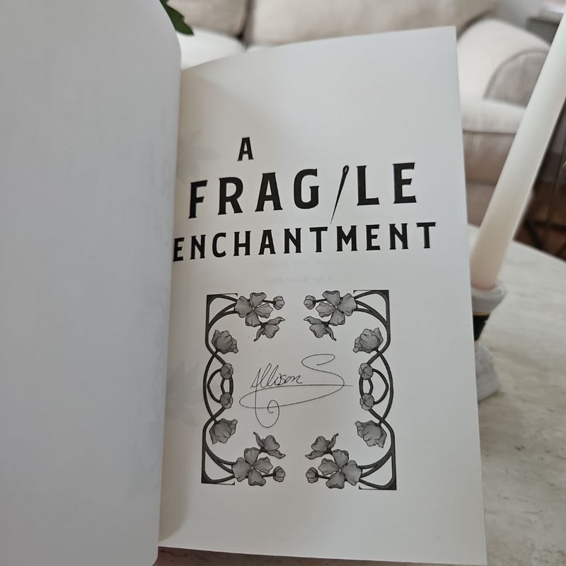 A Fragile Enchantment - SIGNED FAIRYLOOT EXCLUSIVE EDITION