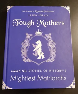 Tough Mothers