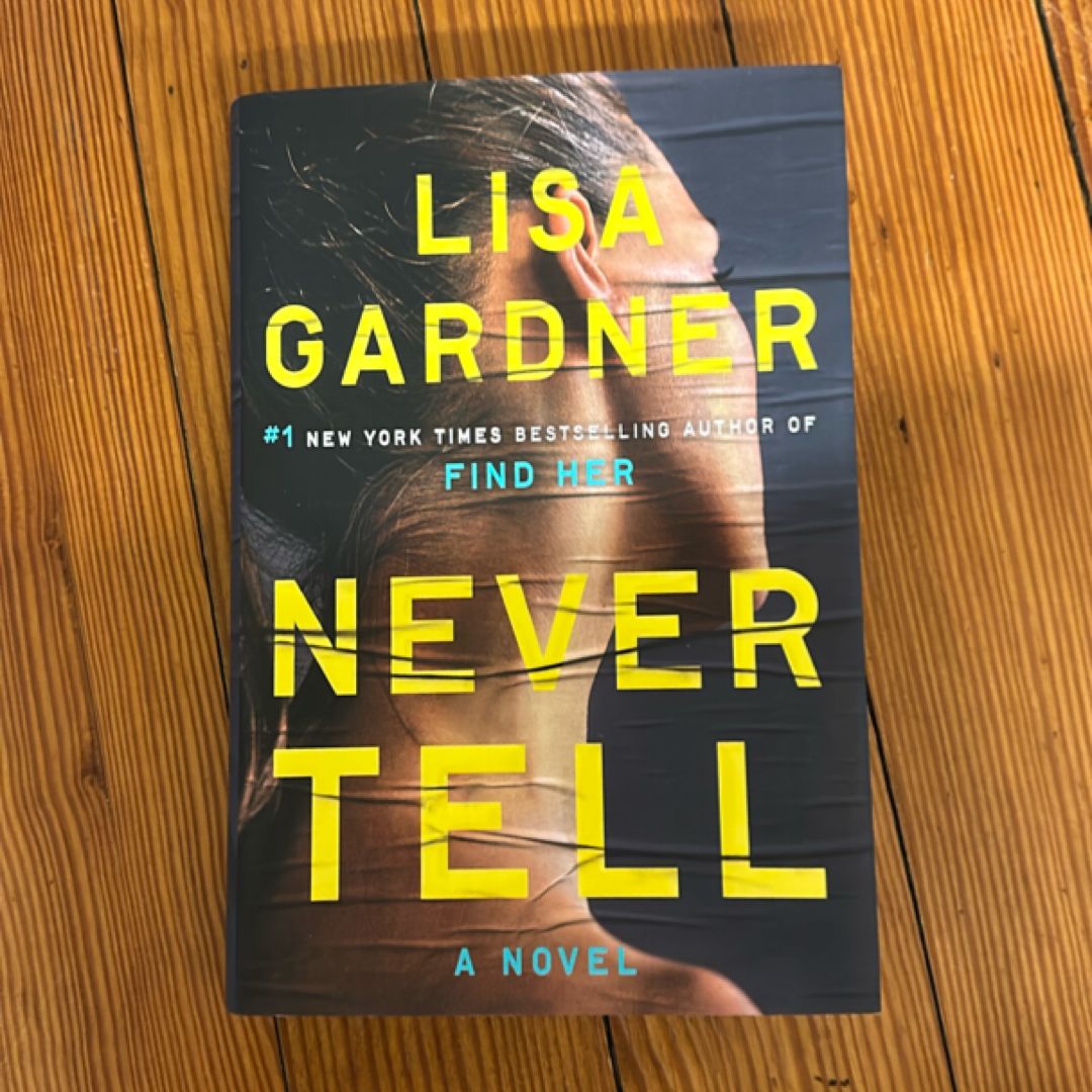 Never Tell (First Edition, First Printing)