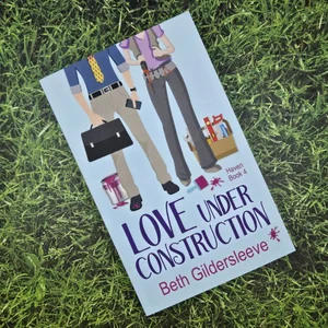 Love under Construction