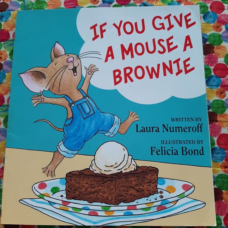 If You Give a Mouse a Brownie