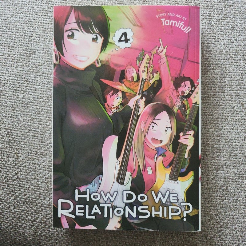 How Do We Relationship?, Vol. 4