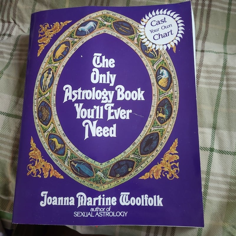 The Only Astrology Book You'll Ever Need