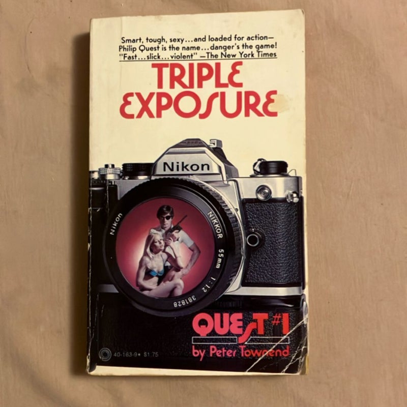 Quest #1: Triple Exposure
