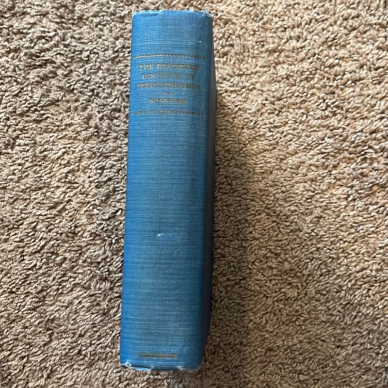 The Reformed Doctrine of Predestination 
