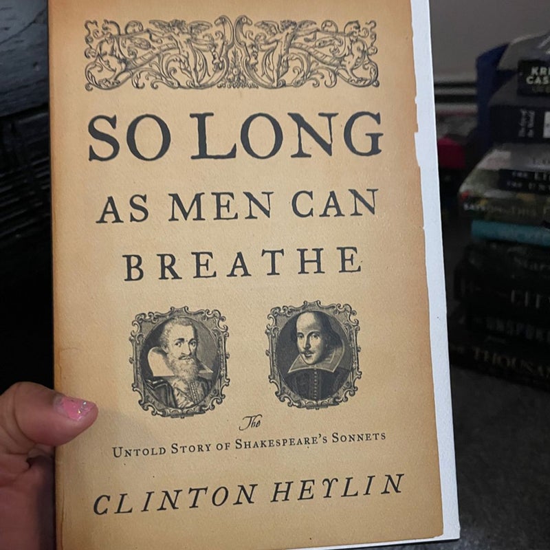 So Long as Men Can Breathe