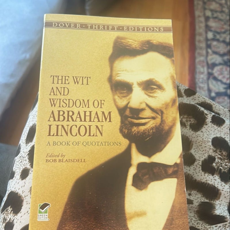 The Wit and Wisdom of Abraham Lincoln