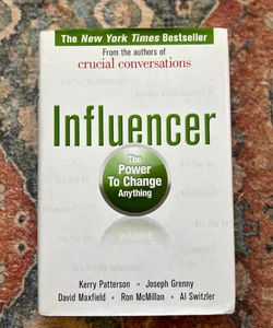 Influencer: the Power to Change Anything, First Edition (Hardcover)