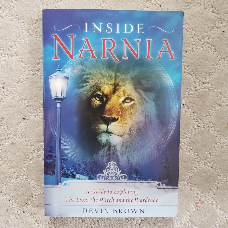 Inside Narnia : A Guide to Exploring The Lion, the Witch, and the Wardrobe