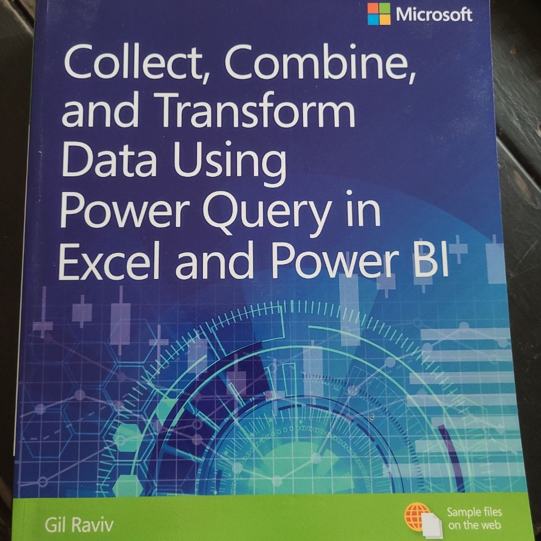 Collect, Combine, and Transform Data Using Power Query in Excel and Power BI