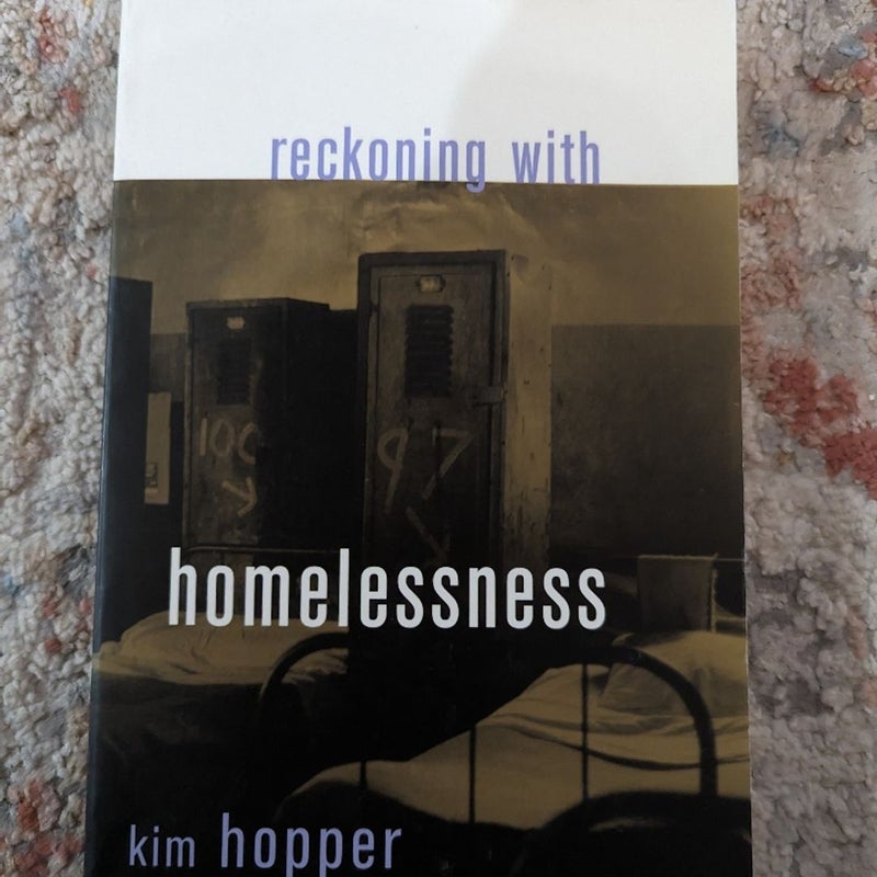 Reckoning with Homelessness