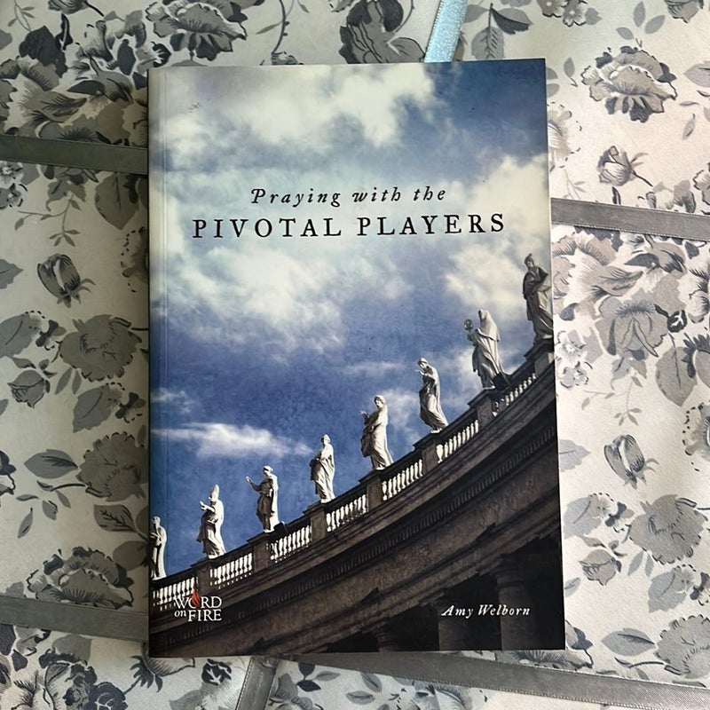 Praying with the Pivotal Players