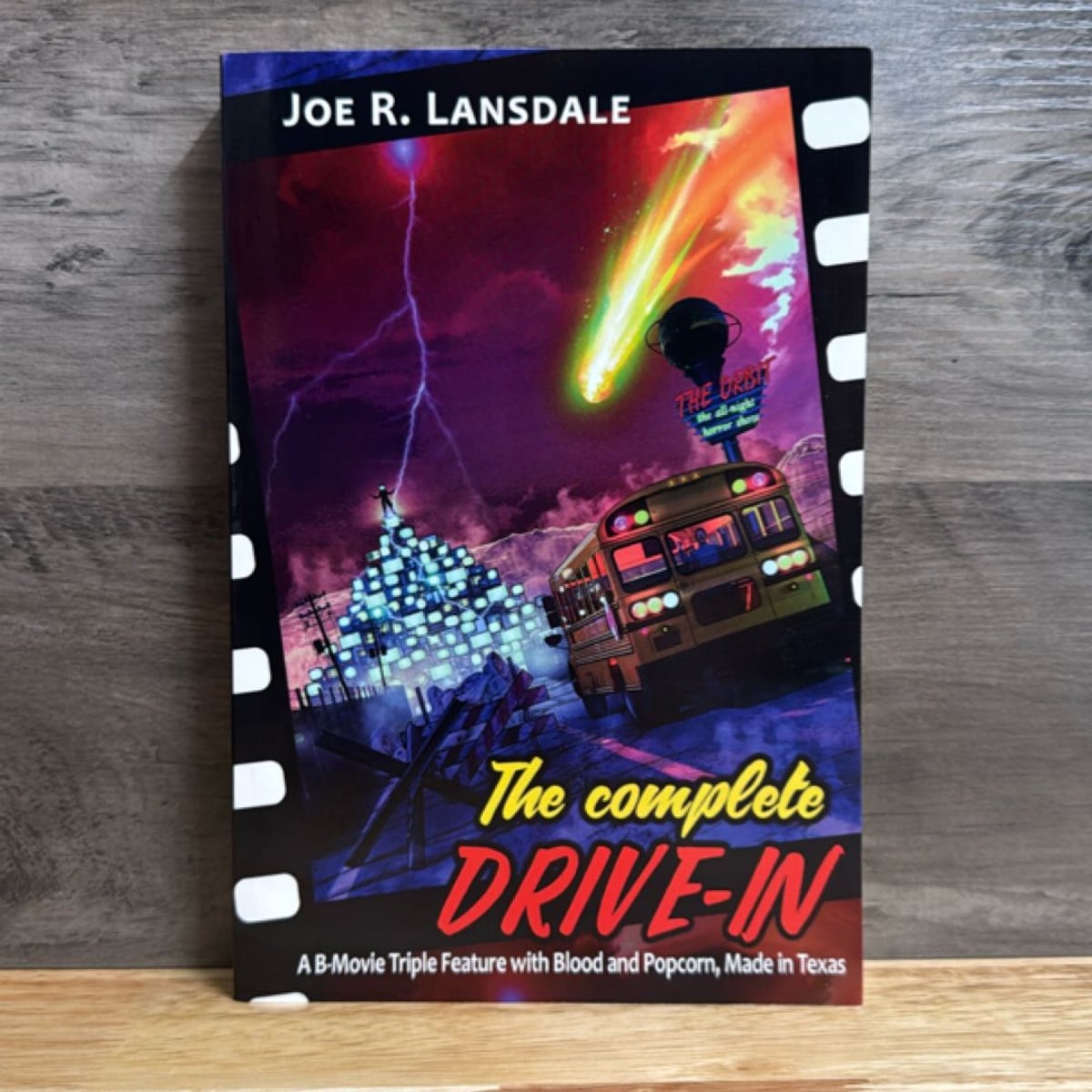 The Complete Drive-In by Joe R. Lansdale
