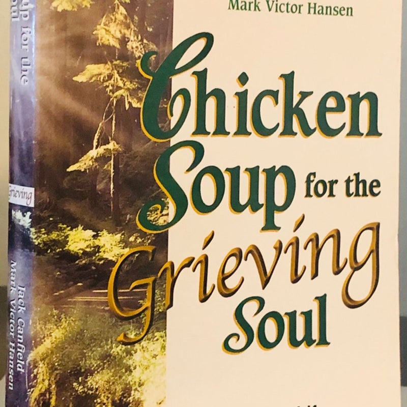 Chicken Soup for the Grieving Soul