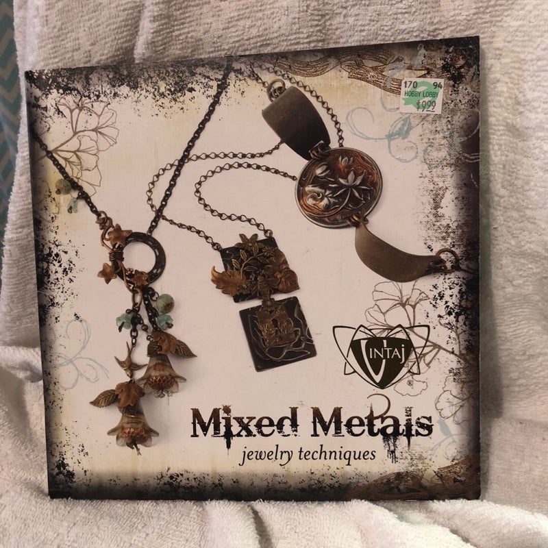 Mixed Metals Jewelry Techniques 