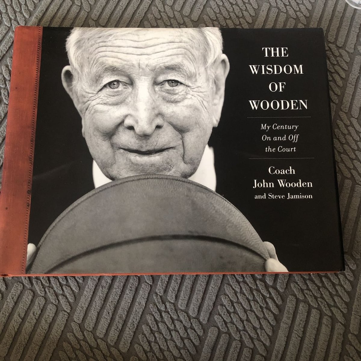 The Wisdom of Wooden My Century on and off the Court by John Wooden