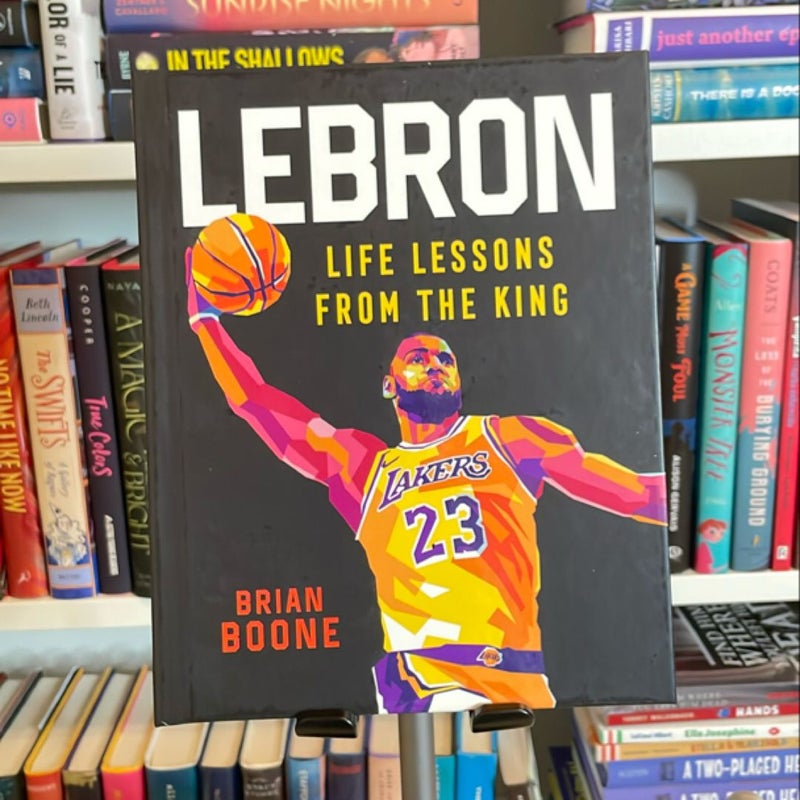 LeBron: Life Lessons from the King