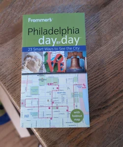 Frommer's Philadelphia Day by Day
