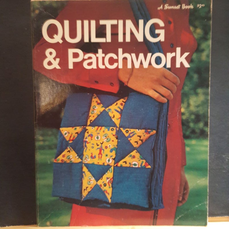 Quilting and patchwork