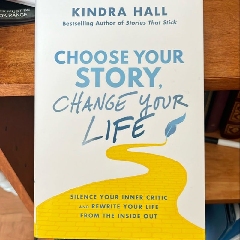 Choose Your Story, Change Your Life