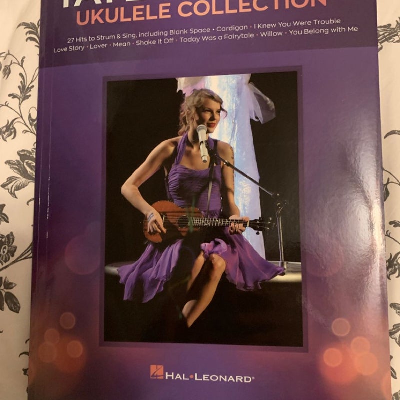 Taylor Swift - Ukulele Collection: 27 Hits to Strum and Sing