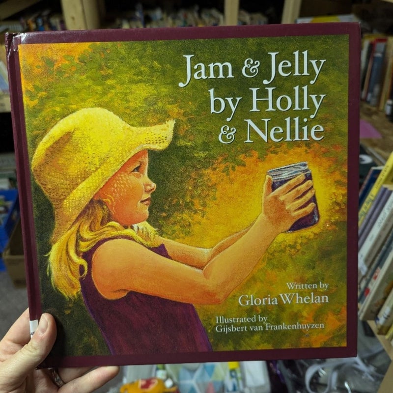 Jam and Jelly by Holly and Nellie