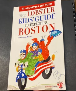 The Lobster Kid’s Guide to Exploring Boston