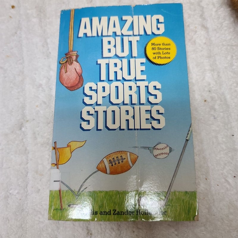 Amazing but True Sports Stories