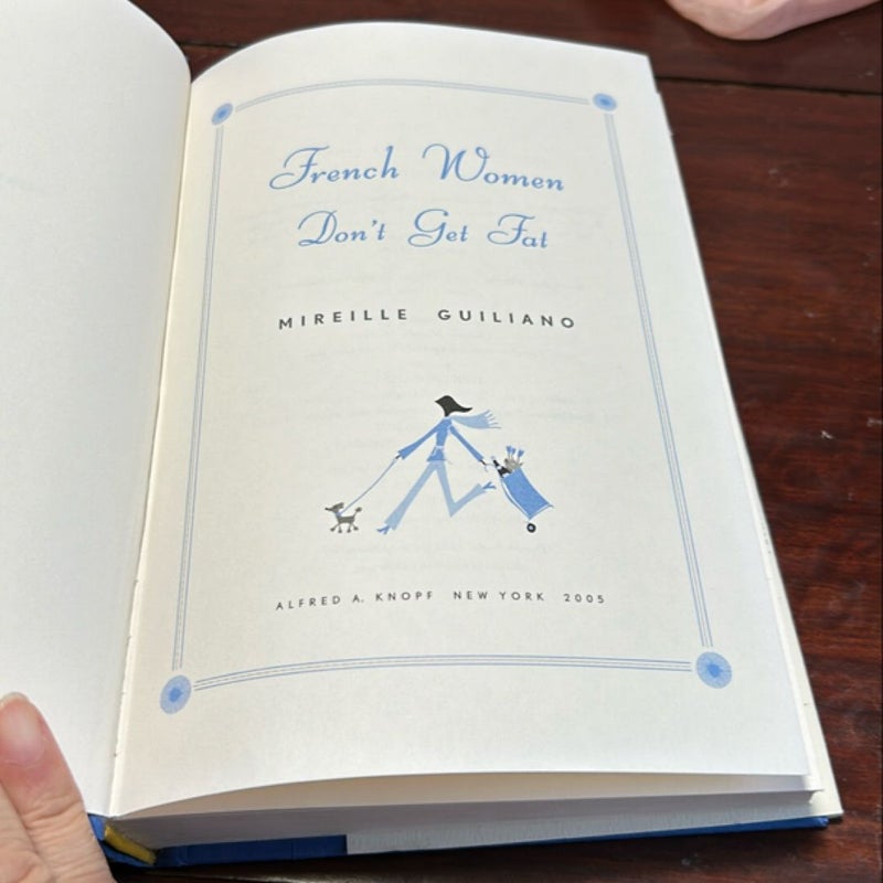 French Women Don't Get Fat (4th Printing)