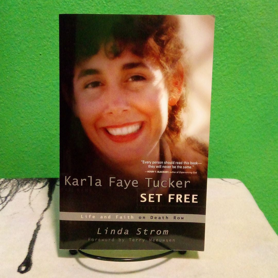 Karla Faye Tucker Set Free