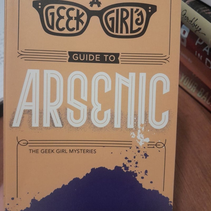 A geek girls guide to arsenic