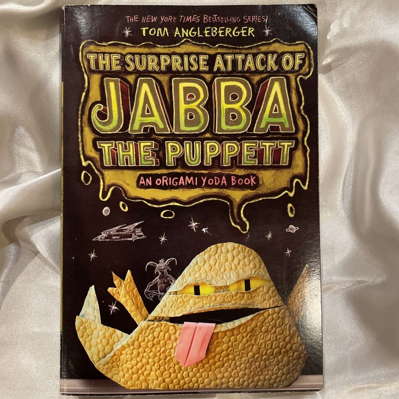 The Suprise Attack of Jabba the Puppett: An Origami Yoda Book