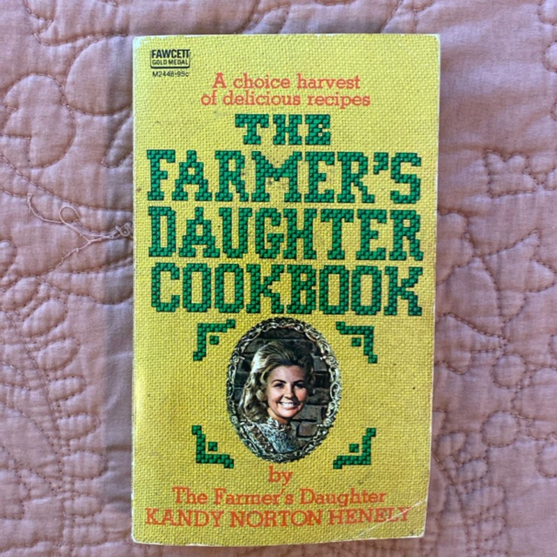 The Farmer’s Daughter Cookbook 