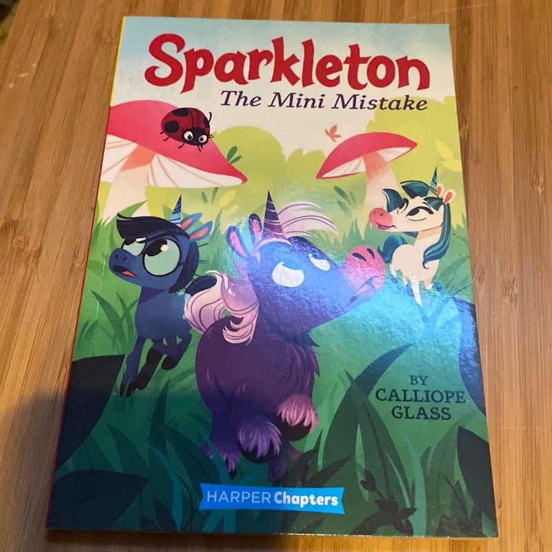 Sparkleton #3: the Mini Mistake