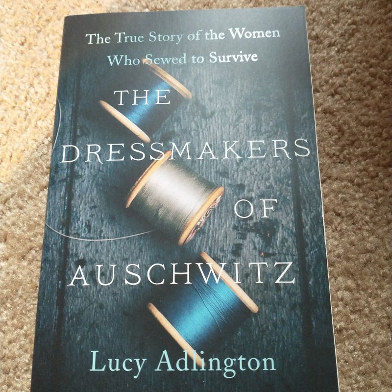 The Dressmakers of Auschwitz