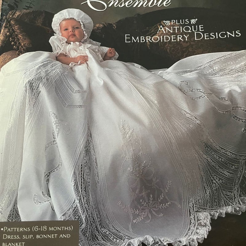 Christening Gown Ensemble, Plus Antique Embroidery Designs