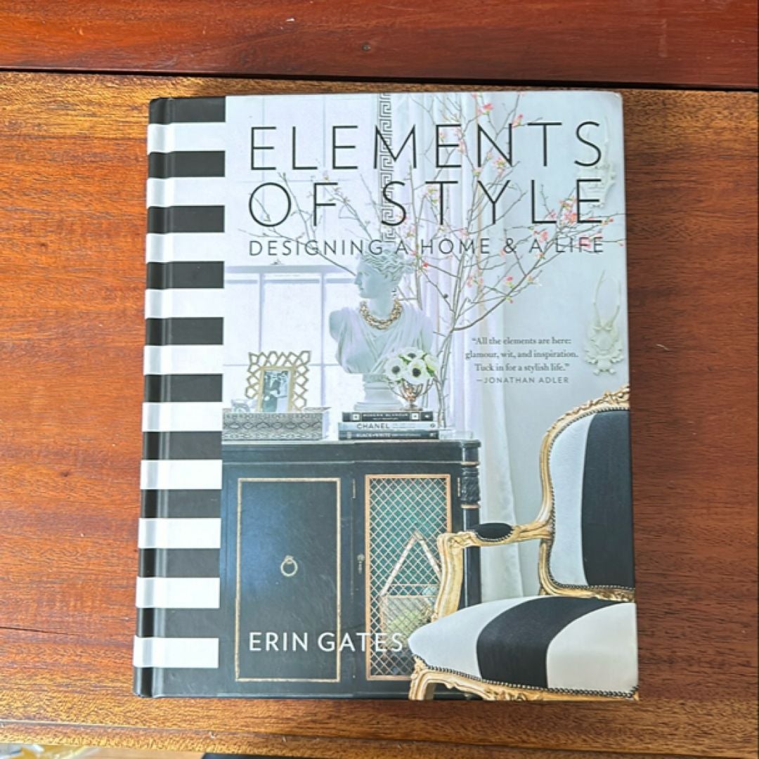 Elements of Style: Designing a Home & a Life. hot