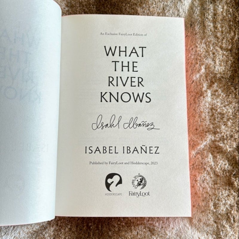 What the River Knows *Fairyloot Exclusive Edition* *Digitally Signed*