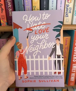 How to Love Your Neighbor