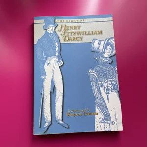 The Diary of Henry Fitzwilliam Darcy