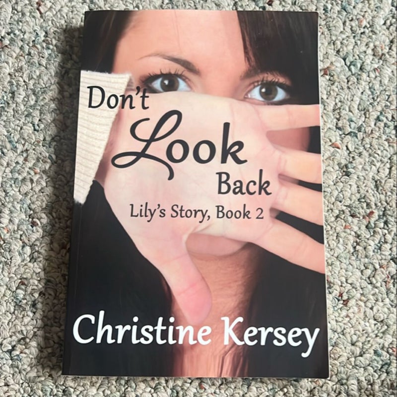 Don’t Look Back, Lilys story, Book 2