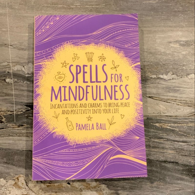 Spells for Mindfulness