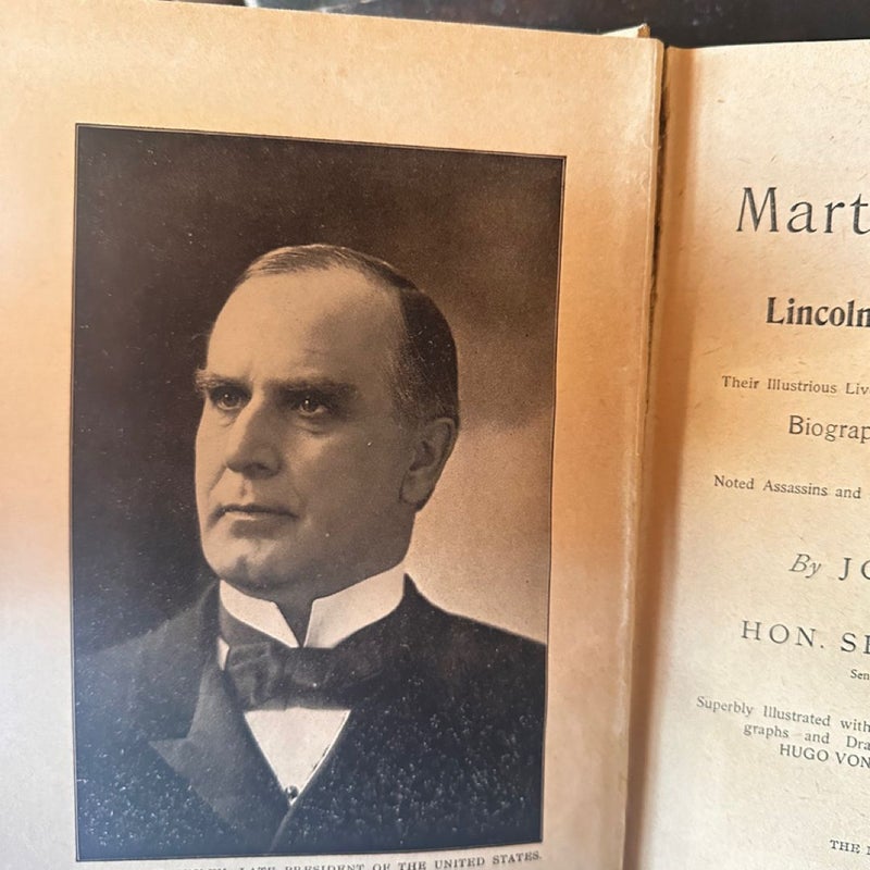 Our Martyr Presidents Presidents Their Illustrious Lives 1901 HCB Book 