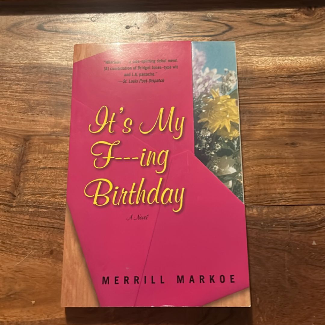 It's My F---Ing Birthday