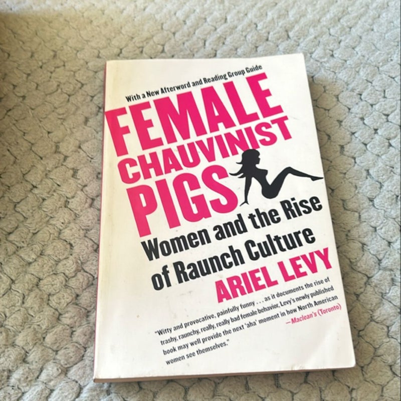 Female Chauvinist Pigs