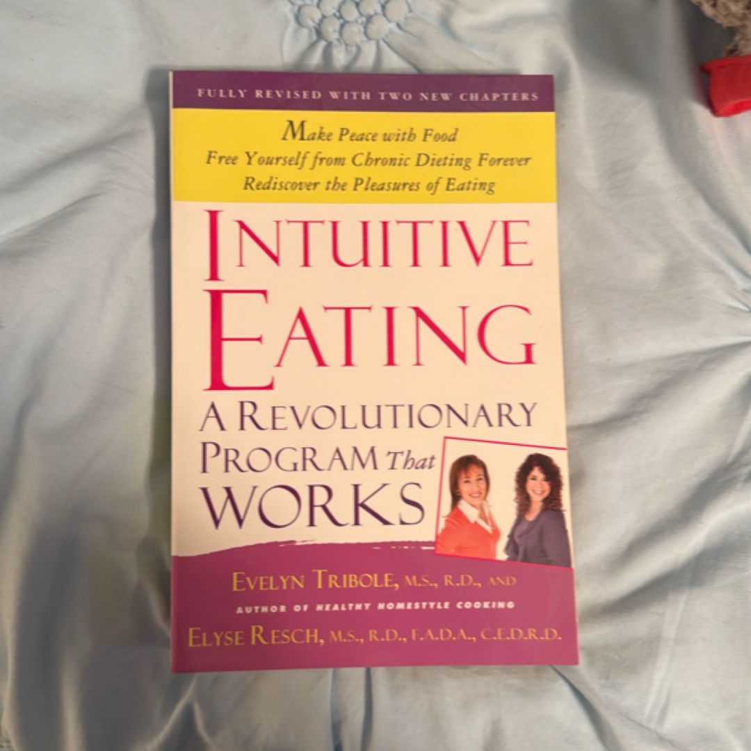 Intuitive Eating, 4th Edition by Evelyn Tribole; Elyse Resch