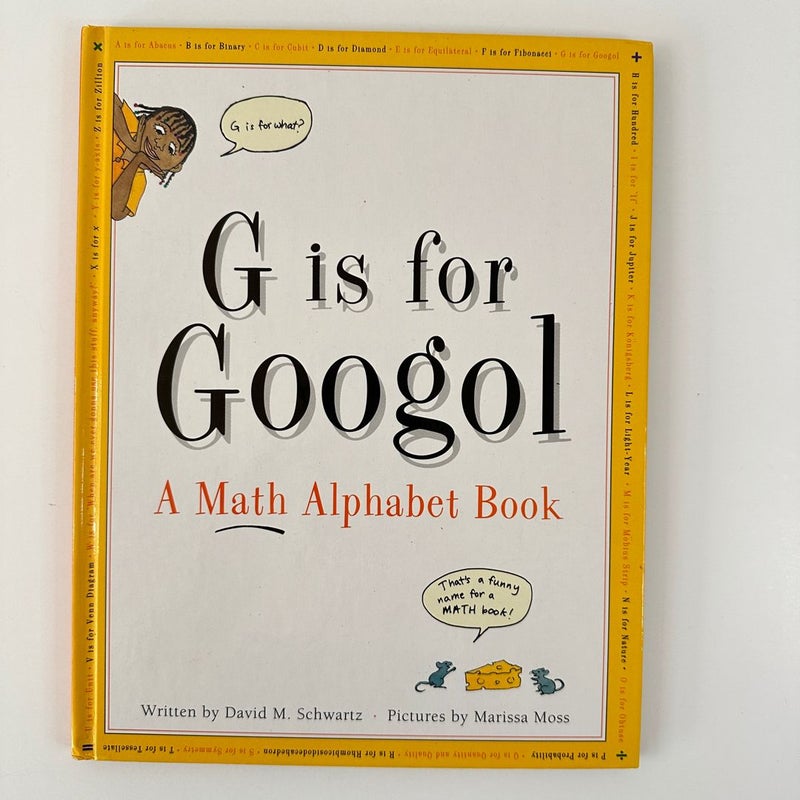 G is for Googol, A Math Alphabet Book